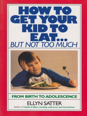 cover image of How to Get Your Kid to Eat